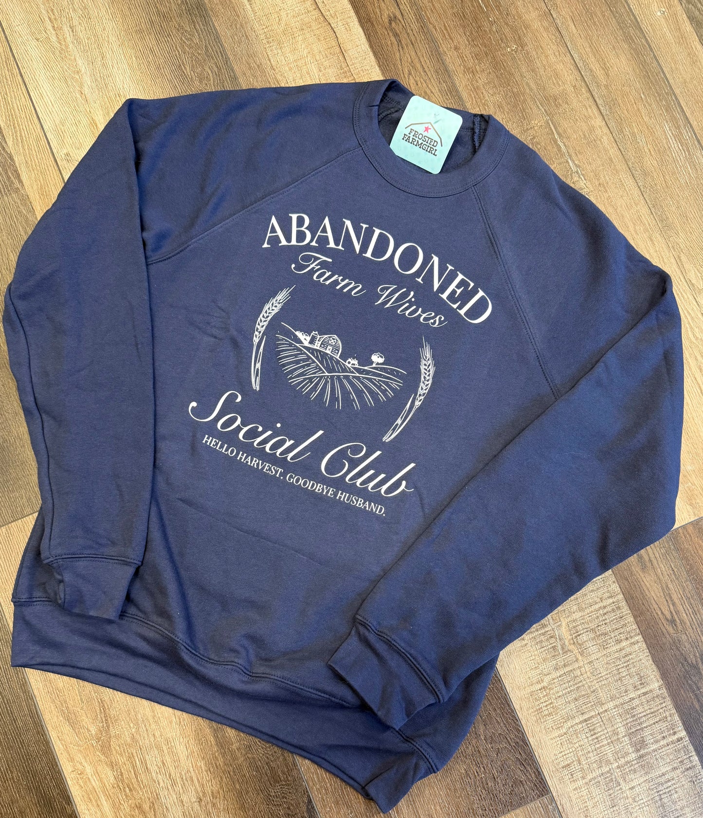 Abandoned Farm Wives Crewneck | Farmgirl Collection